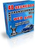 40 Segredos para Transformar seu Web Site